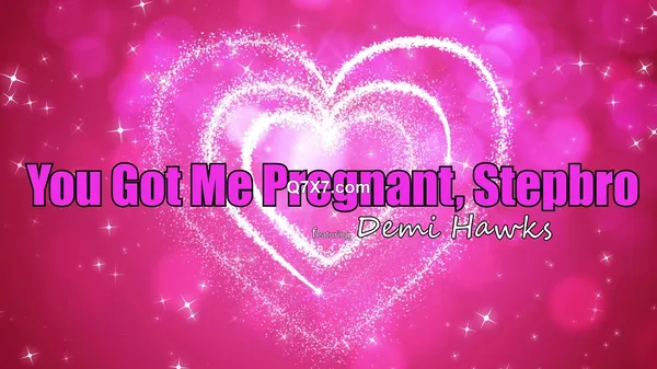 PrincessCum 25 03 30 Demi Hawks You Got Me Pregnant Stepbro XXX 1080p MP4-WRB [XC]